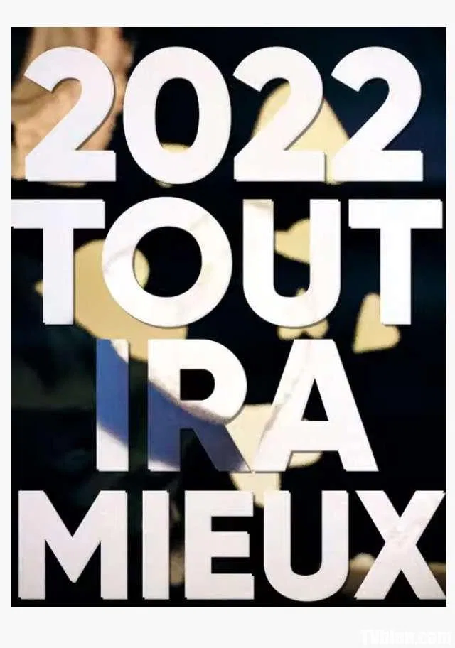 2022 Tout ira mieux !